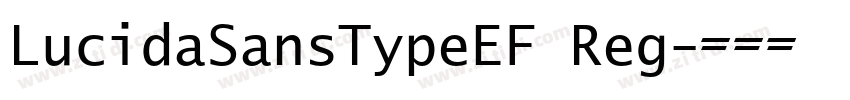 LucidaSansTypeEF Reg字体转换